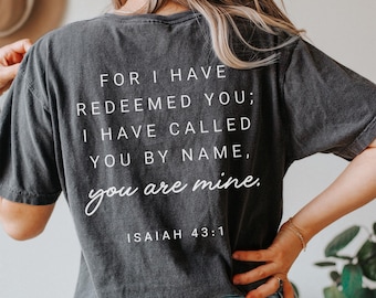 Fear Not For I Have Redeemed You Shirt Isaiah 43:1 Shirt Bible Scripture Tshirt Aesthetic Christian Shirt Bible Verse Clothes Jesus Merch