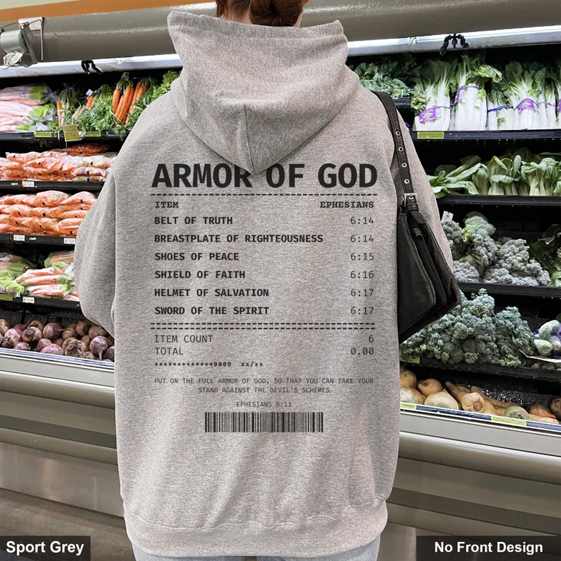 Put On The Full Armor Of God Hoodie Receipt Hoodie Scripture Hoodie Trendy Christian Hoodie Faith-Inspired Hoodie Bible Verses Clothes Sport Grey