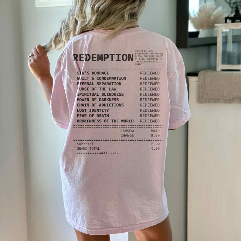 Redeemed Tee Shirt Christian Receipt Shirt Ephesians 1 7 Bible