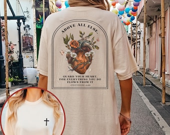 Above All Else Guard Your Heart Shirt Proverbs 4:23 Shirt Trendy Christian Shirt Bible Verse T-Shirt Christian Aesthetic T Shirt Jesus Merch