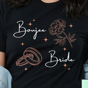 Chic Boujee Bride-to-Be T Shirt, Handwritten Script, Wedding Rings. Perfect for Bachelorette Parties, Bridal Showers and Engagement Photos