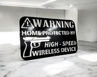 Warning Sign, Home Protected by Wireless Device, 14 Gauge Steel