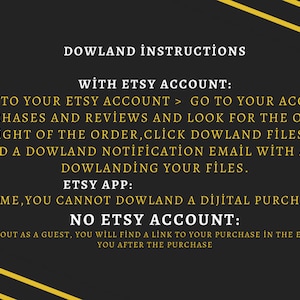Puede incluir: Fondo negro y amarillo a rayas con texto blanco que explica c&oacute;mo descargar compras digitales de Etsy. El texto incluye instrucciones para descargar con una cuenta de Etsy, descargar con la aplicaci&oacute;n de Etsy y descargar sin una cuenta de Etsy.