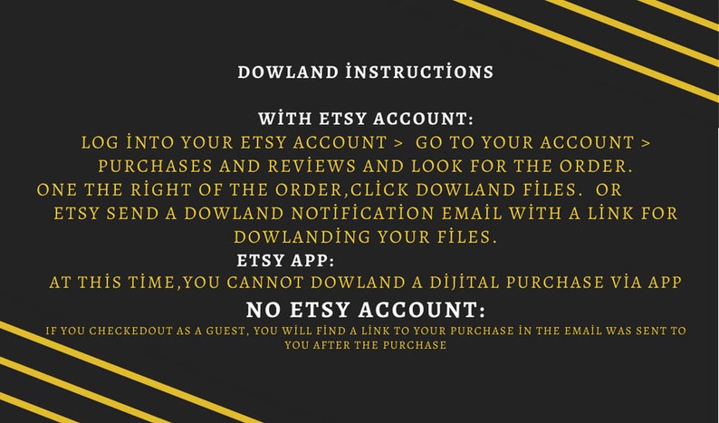 Puede incluir: Fondo negro y amarillo a rayas con texto blanco que explica c&oacute;mo descargar compras digitales de Etsy. El texto incluye instrucciones para descargar con una cuenta de Etsy, descargar con la aplicaci&oacute;n de Etsy y descargar sin una cuenta de Etsy.