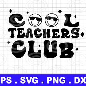 Cool Teachers Club Svg png,Teacher Gift Svg, Teacher Shirt Svg Retro Teacher Svg, Wavy Stacked Svg instant download for cricut