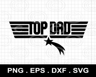 Top Dad SVG, Vatertag T-Shirt Design (digitaler Download)