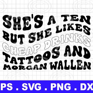 Elle a dix ans mais elle aime les tatouages de boissons bon marché et MW svg png, country png, png tendance, Sublimation | Téléchargement instantané pour cricut