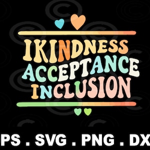 Bondade Aceitação Inclusão eps svg png, Educação especial, Autismo Mom Svg, Professor favorito svg, Camisas de neurodiversidade, 2 de abril Svg,