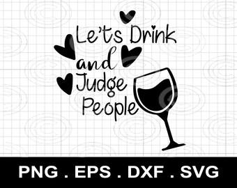 Vino y jueces SVG, cita divertida sobre vino, Cricut (descarga digital)