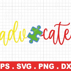 Advocate Autism Awareness svg png,Autism Puzzle Gift,Autism Acceptance, Svg April,Autism Teacher Gift, Cut files for cricut