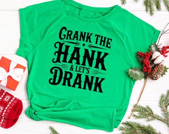 Crank the Hank & Let's Drank Western SVG, png, Trendy Music, Heat Transfer, Ready to Press, instant download svg png