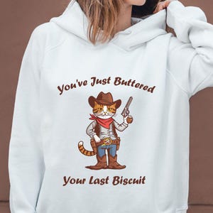 Sie haben gerade Ihren letzten Keks buttered svg png, trendiges Tierhemd PNG, Katzencowboy Country lustiges sarkastisches Hemd, lustiges Cowboykatzen-T-Shirt