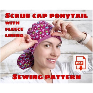 Scrub Cap Ponytail Style#10 Winterized With Fleece Lining Sewing Pattern, Warm Scrub Cap,Scrub Cap Alaska,Outdoor Scrub Cap,Scrub Cap Canada