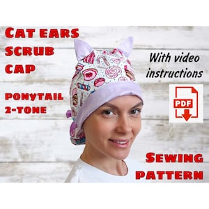 Cat Ears Scrub Cap Ponytail Sewing Pattern With Video, Printable Scrub Hat Bouffant, Surgical Hat Pattern,Medical Cap Pattern,Nurse