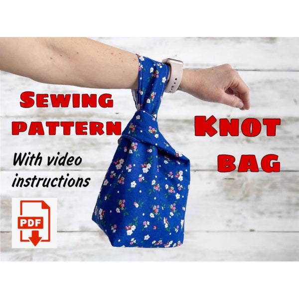 Japanese Knot Bag Sewing Pattern And Video Instructions, Wrist Bag, Hand Bag, Reversible Bag,