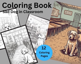 Sad Dog in Classroom Coloring Pages | Coloring Pages | Coloring Book | Printable | Digital Download | Instant Download | Printable Color