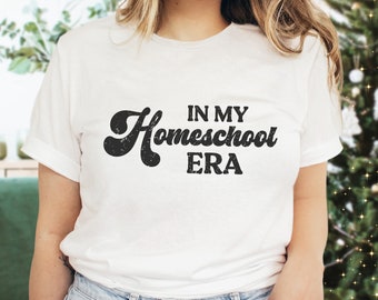 Homeschool Mom Shirt, Homeschool Mama Gift , Retro In My Homeschool Era Shirt, Crunchy Simple Homeschool Shirt, Charlotte Mason Gift for Her