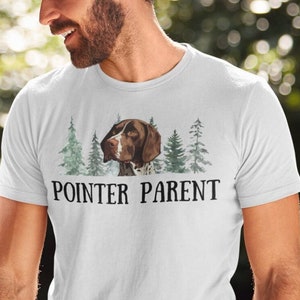 German Shorthaired Pointer t-shirt, GSP, "Pointer Parent" shirt Hunting Dog Gift, Bird dog Holiday Gift, GSP Dog Shirt, Pet parents, Unisex