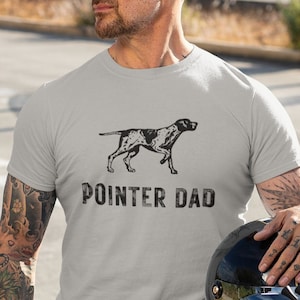 GSP Dad Shirt, Pointer Dad tshirt, German Shorthaired Pointer Dad, Dog Dad Gift, "Pointer Dad" tee, GSP Dog shirt, Unisex Short Sleeve Tee