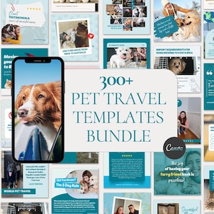 May include: A collage of images featuring dogs and cats, with a teal and white color scheme. The text "300+ Pet Travel Templates Bundle" is in a large, bold font. The images show pets traveling, including a dog in a car, a cat in a carrier, and a dog on a leash. The text "Canva" is also visible in the image.