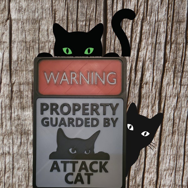 3d Printed Warning sign- Attack Cat-Funny