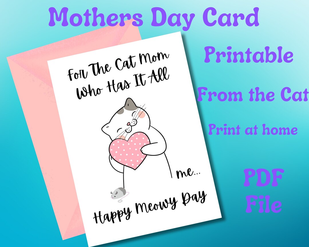 From the Cat Mothers Day Card. Instant Download Printable PDF File ...