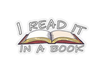 Unlock the Magic of Imagination: Get Your "I Read It in a Book" Kiss-Cut Stickers Today