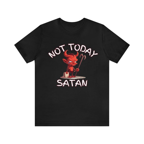 not today satan card sleeves SATAN" FLARED LONGSLEEVE  WPIAF FILES preshrunk fabric for minimized shrinkage Not Today Satan Men's and
