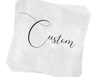 CUSTOM Uncoined Paper Napkins for SPECIAL EVENTS | Personalized Napkins for Wedding, Anniversary, Engagement, Business Opening Parties