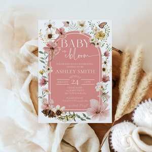 May include: A pink and white baby shower invitation with floral illustrations and butterflies. The text reads "Baby in Bloom" and includes the name "Ashley Smith" and the date "August 24".