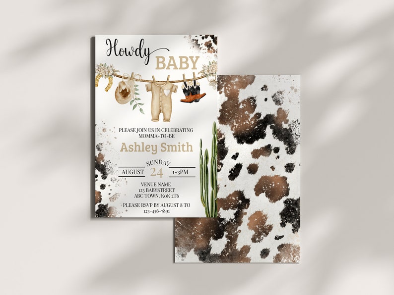 May include: A baby shower invitation with a rustic western theme. The invitation features a watercolor illustration of a baby onesie, cowboy boots, and a cowboy hat hanging on a clothesline. The text on the invitation reads "Howdy Baby" and includes the date, time, and location of the event. The background of the invitation is a brown and white cowhide pattern.