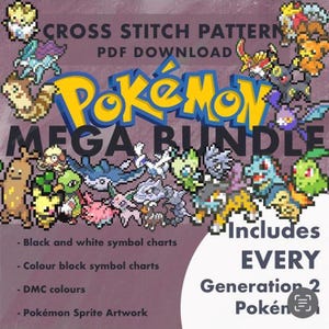 May include: A digital cross stitch pattern for Pokemon Mega Bundle, featuring a colorful pixelated image of various Pokemon characters. The text "CROSS STITCH PATTERN" and "PDF DOWNLOAD" is at the top of the image. The text "Includes EVERY Generation 2 Pokén" is at the bottom of the image.