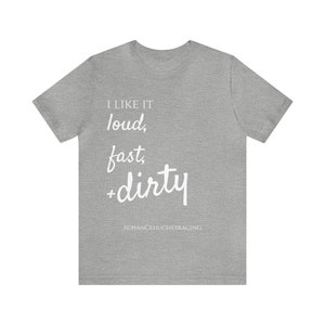 Loud, Fast, & Dirty: Dirt Track Racing Graphic Tee