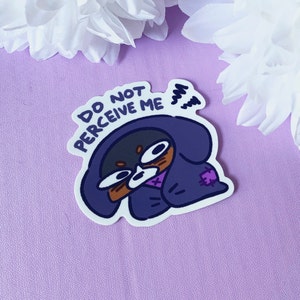 Do Not Perceive Me Dog Sticker | Life Crisis Dog | Funny Anti-Social Pet