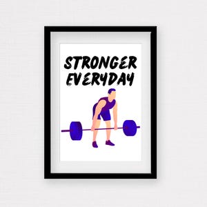 Stronger Everyday Fitness Motivational Poster Gift for Weightlifter Inspirational Quote Poster Gym Artwork Weightlifting Gift for Friend