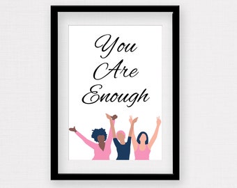 You Are Enough Positive Affirmation Poster for Office Motivational Quote Poster Gift for Her Inspirational Quote Poster Gift for Friend