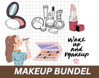 May include: A set of makeup illustrations including a compact mirror, a makeup palette, a lipstick, a brush, and a woman applying makeup. The text "Wake up and makeup" is written in black cursive lettering.