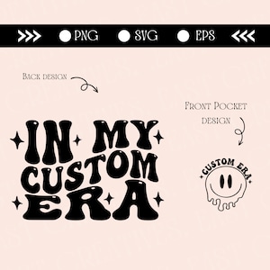 Custom In My Era Svg/ Png, Custom Wavy Stacked PNG, In My Custom Era PNG, Groovy Era PNG, Customized Retro Wavy Text, Custom T-shirt Design