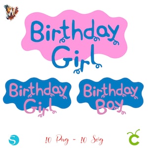 May include: Three digital graphic designs featuring wavy, cloud-like shapes with text. One large pink shape contains blue text reading Birthday Girl. Two smaller blue shapes contain pink text reading Birthday Girl and Birthday Boy respectively.