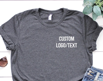 Custom Logo/Text Shirts, Personalized Logo Shirt, Custom Design Shirt, Custom Text Shirt, Business Logo or Brand Logo Shirt, Team Logo Shirt