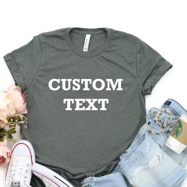 Custom Text Shirts, New Year Custom Shirt, Customized Tshirt, Custom T-Shirt, Personalized T-Shirt, Add Your Own Text, Custom Shirt