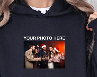Custom Photo Hoodie, Custom Picture Sweatshirt, Custom Text Photo Family Hoodies, Custom Photo Sweater, Birthday Photo Hoodie, Photo Hoodie