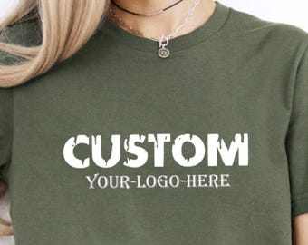 Custom Your Logo Here Shirts, Personalized Logo Shirt, Custom Design Shirt, Custom Text Shirt, Your Business Logo T Shirt, Team Logo T Shirt