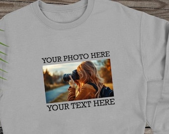Custom Photo Sweatshirt, Custom Your Picture Sweatshirt, Personalized Photo Hoodie, Custom Design Hoodie, Your Family Photo Sweatshirt,
