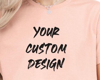 Custom Design Shirt, Custom Text Shirt, Personalized Shirt, Custom T-shirt, Custom Logo Shirts, Customizable Shirt, Custom Gift Shirts