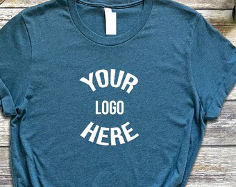 Custom Your Logo Here Shirt, Custom Text Shirt, Personalized Shirt, Custom shirt, Custom Logo Shirts, Customizable Shirt, Custom Gift Shirt