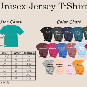May include: Unisex jersey t-shirt size chart with measurements in inches and corresponding weight ranges. Color chart shows 15 different t-shirt colors, including black, navy, teal, red, pink, and white.