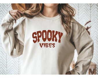 Spooky Vibes Sweatshirt,  Halloween Spooky Sweatshirt, Halloween Hoodies, Spooky Vibes Halloween Hoodie, Funny Halloween Sweatshirts