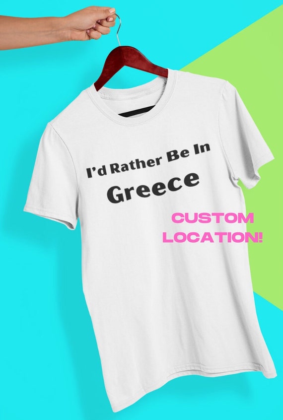 Custom Travel T Shirt, Funny Custom Location Tee, Novelty Travel