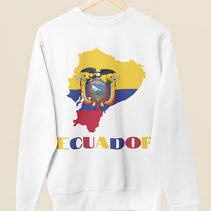 Map of Ecuador Sweatshirt, Ecuadorian Flag Sweatshirt, Ecuador Flag Crewneck, Ecuadorian Clothing, Gift for Ecuadorian, Ecuador Travel Gift
